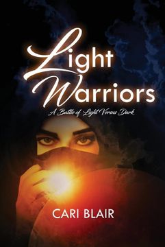 portada Light Warriors: A Battle Of Light Versus Dark (in English)