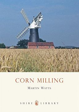 portada Corn Milling (Shire Library) 