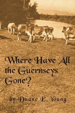 portada Where Have all the Guernseys Gone? ” (en Inglés)