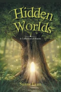 portada Hidden Worlds: A Collection of Poems (in English)