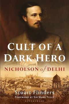 portada Cult of a Dark Hero: Nicholson of Delhi (en Inglés)