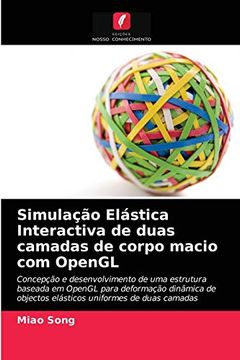 portada Simulação Elástica Interactiva de Duas Camadas de Corpo Macio com Opengl (en Portugués)