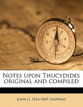 portada notes upon thucydides original and compiled (en Inglés)