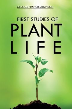 portada First Studies of Plant Life