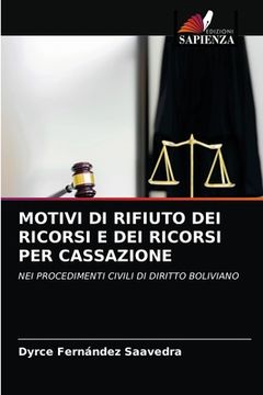 portada Motivi Di Rifiuto Dei Ricorsi E Dei Ricorsi Per Cassazione (in Italian)