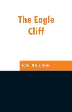 portada The Eagle Cliff (en Inglés)