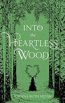 portada Into the Heartless Wood (en Inglés)