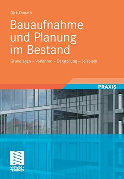 portada Bauaufnahme und Planung im Bestand: Grundlagen - Verfahren - Darstellung - Beispiele (German Edition) [Soft Cover ] (en Alemán)