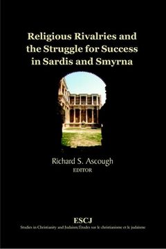 portada religious rivalries and the struggle for success in sardis and smyrna (en Inglés)