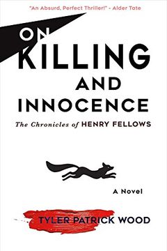 portada On Killing and Innocence: The Chronicles of Henry Fellows