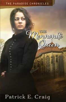 portada The Mennonite Queen: The Paradise Chronicles (in English)