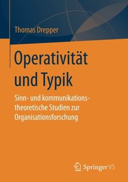 portada Operativität und Typik: Sinn- und Kommunikationstheoretische Studien zur Organisationsforschung (en Alemán)