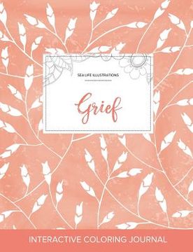portada Adult Coloring Journal: Grief (Sea Life Illustrations, Peach Poppies) (in English)