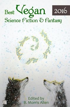 portada Best Vegan Science Fiction & Fantasy 2016 (en Inglés)