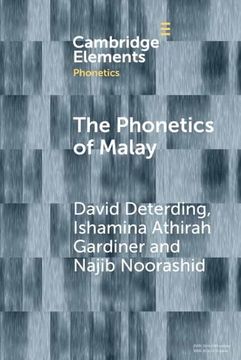 portada The Phonetics of Malay (Elements in Phonetics) (in English)