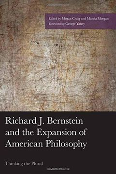 portada Richard J. Bernstein and the Expansion of American Philosophy: Thinking the Plural (American Philosophy Series)