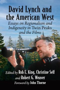 portada David Lynch and the American West: Essays on Regionalism and Indigeneity in Twin Peaks and the Films (en Inglés)