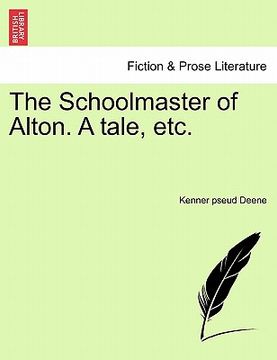 portada the schoolmaster of alton. a tale, etc.