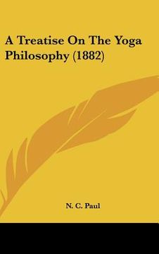 portada a treatise on the yoga philosophy (1882) (en Inglés)