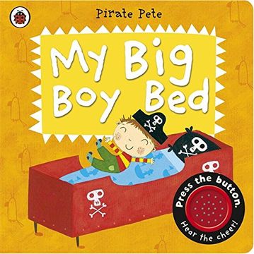 portada My Big Boy Bed: A Pirate Pete book (Pirate Pete and Princess Polly)