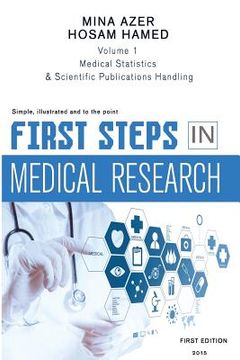 portada First Steps in Medical Research: Statistics, reading and writing