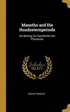portada Manetho and die Hundssternperiode: Ein Beitrag zur Geschichte der Pharaonen (en Alemán)