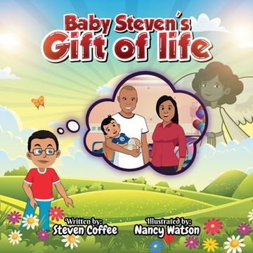 portada Baby Steven's Gift of Life (en Inglés)