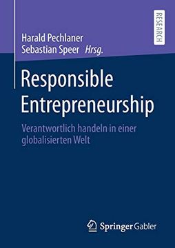 portada Responsible Entrepreneurship: Verantwortlich Handeln in Einer Globalisierten Welt (Entrepreneurial Management und Standortentwicklung) (German Edition) [Soft Cover ] (in German)