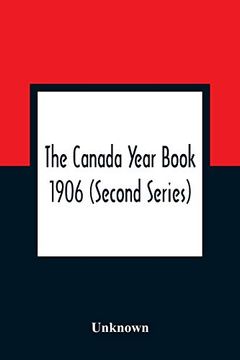 portada The Canada Year Book 1906 (Second Series) (en Inglés)