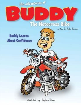 portada The Adventures of Buddy the Motocross Bike: Buddy Learns Confidence: Volume 1 (en Inglés)
