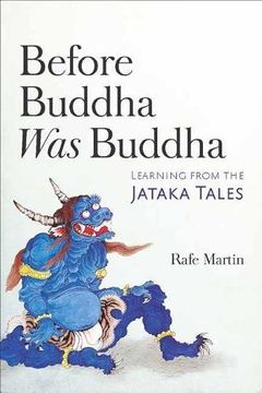portada Before Buddha was Buddha: Learning From the Jataka Tales (in English)