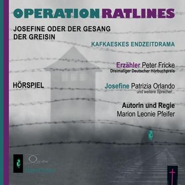 portada Operation Ratlines: Josefine Oder der Gesang der Greisin (in German)