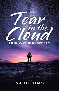portada Tear in the Cloud: Our Wishing Wells (en Inglés)