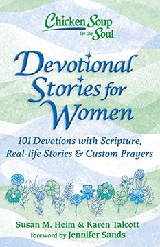 portada Chicken Soup for the Soul: Devotional Stories for Women: 101 Devotions With Scripture, Real-Life Stories & Custom Prayers (en Inglés)