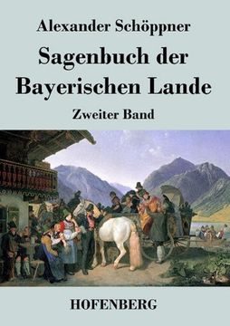 portada Sagenbuch der Bayerischen Lande (en Alemán)