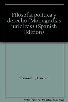 portada Filosofia Politica y Derecho (Monografias Juridicas) (Spanish Edition)