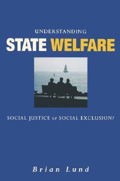 portada understanding state welfare: social justice or social exclusion? (en Inglés)