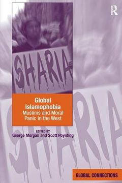 portada Global Islamophobia: Muslims and Moral Panic in the West (en Inglés)