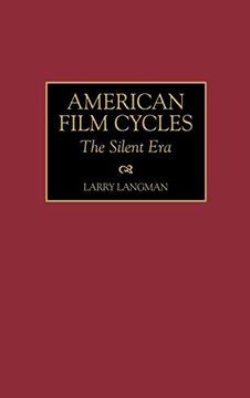 portada American Film Cycles: The Silent era (en Inglés)