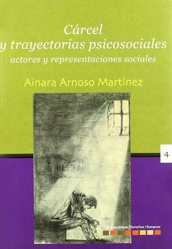 portada Cárcel y Trayectorias Psicosociales: Actores y Representaciones Sociales: 4 (Derechos Humanos) (in Spanish)