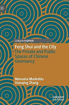 portada Feng Shui and the City: The Private and Public Spaces of Chinese Geomancy 