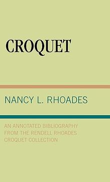 portada croquet: an annotated bibliography from the rendell rhoades croquet collection (en Inglés)
