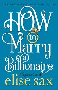 portada How to Marry a Billionaire (en Inglés)
