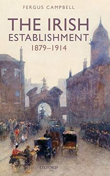 portada The Irish Establishment 1879-1914 (en Inglés)