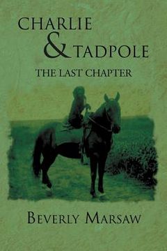 portada charlie and tadpole: the last chapter (en Inglés)