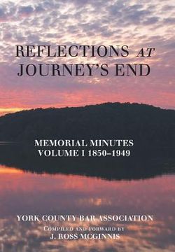portada Reflections at Journey's End: Memorial Minutes Volume I 1850-1949 (in English)