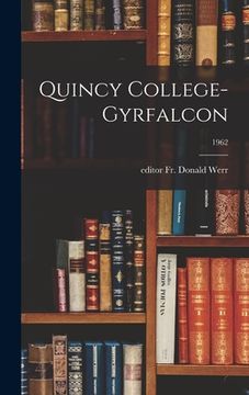 portada Quincy College-Gyrfalcon; 1962 (in English)