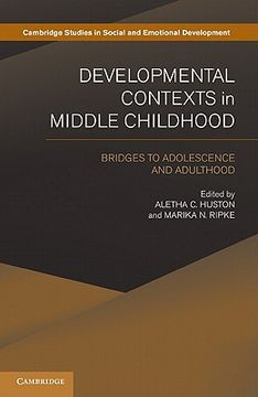 portada Developmental Contexts in Middle Childhood Paperback (Cambridge Studies in Social and Emotional Development) (in English)