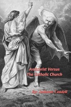 portada Antichrist Versus the Catholic Church (en Inglés)