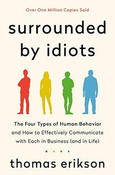 portada Surrounded by Idiots: The Four Types of Human Behavior and how to Effectively Communicate With Each in Business (And in Life) (in English)